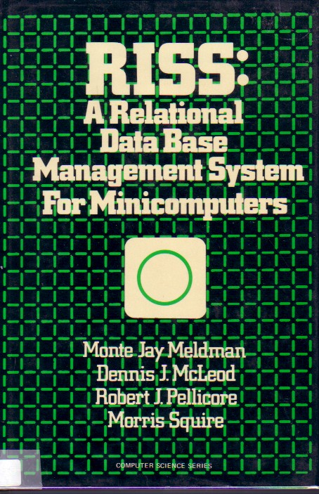 Riss Relational Data Base Management System for Mincomputers