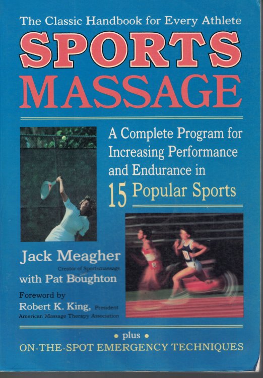 Sports Massage Complete Program for Increasing Performance and Endurance in 15 Popular Sports