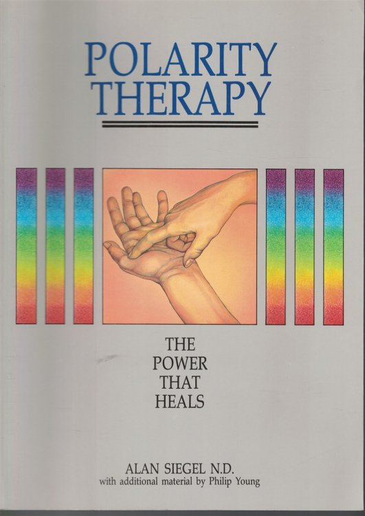 Polarity Theraphy The Power That Heals