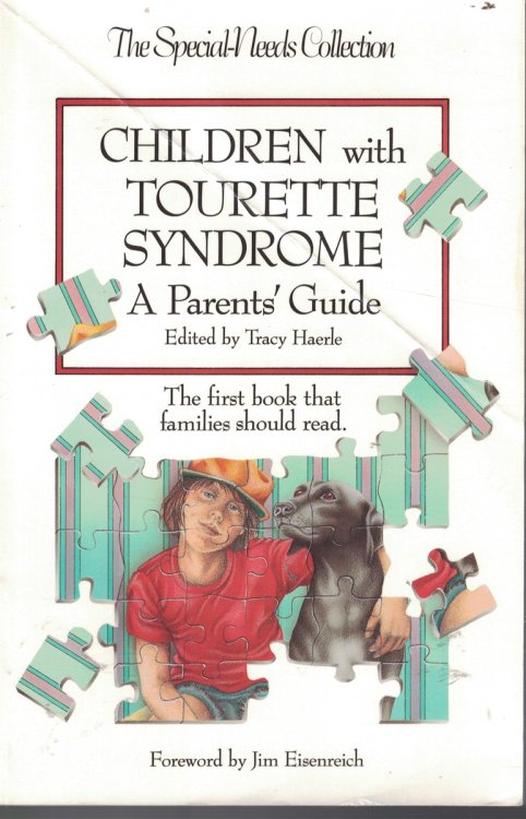 Children with Tourette Syndrome - a Parent's Guide - the First Book That Families Should Read