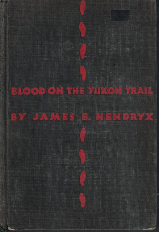 Blood On The Yukon Trail