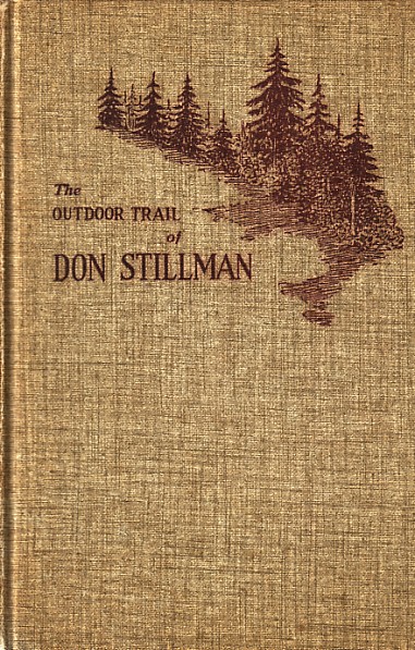 Outdoor Trail Of Don Stillman Selected Writings Originally Published in the New York Herald Tribune