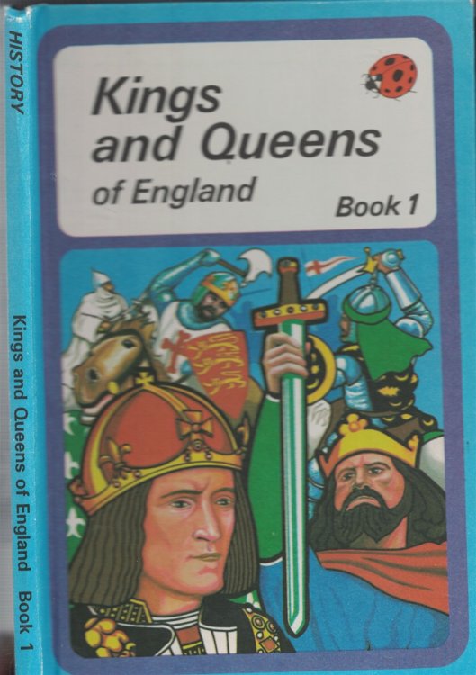 Kings and Queens of England; Volume 1