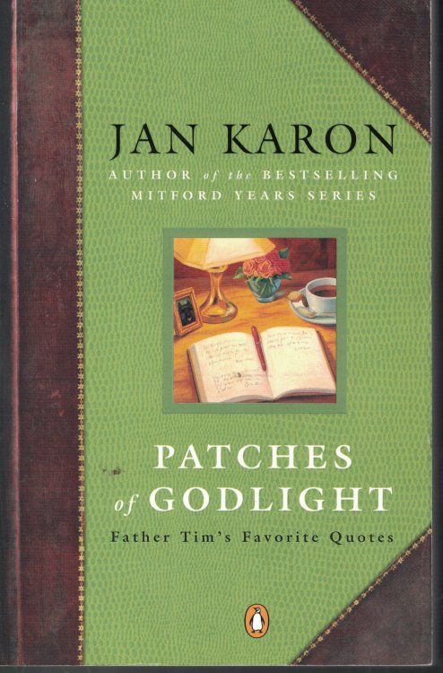 Patches Of Godlight; Father Tim's Favorite Quotes