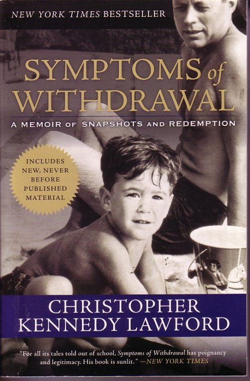 Symptoms Of Withdrawal Memoir of Snapshots and Redemption
