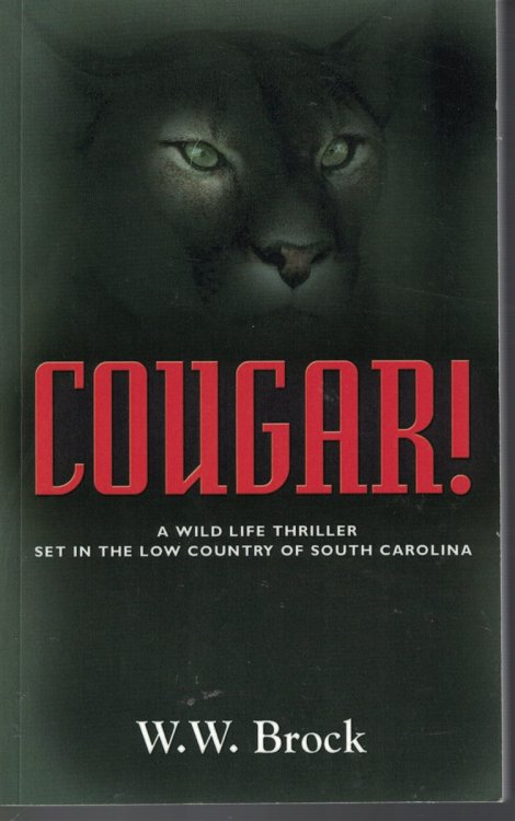 Cougar ! Wild Life Thriller Set in the Low Counrty of South Carolina