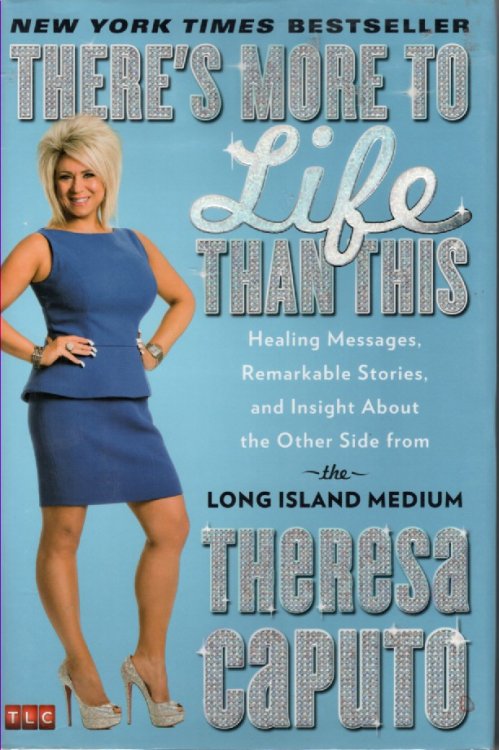 There's More To Life Than This Healing Messages, Remarkable Stories, and Insight about the Other Side from the Long Island Medium
