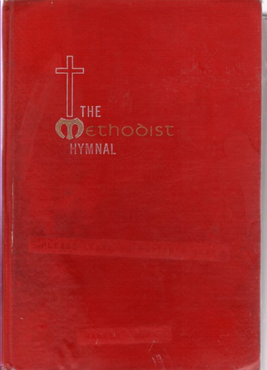The Methodist Hymnal Official Hymnal of the Methodist Church