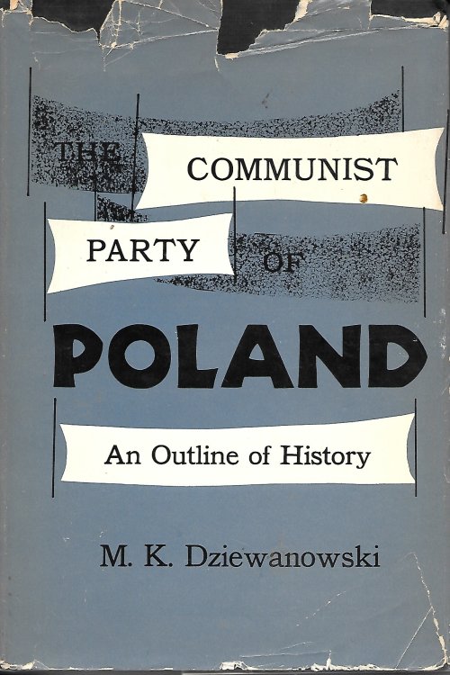 Communist Party Of Poland An Outline of History