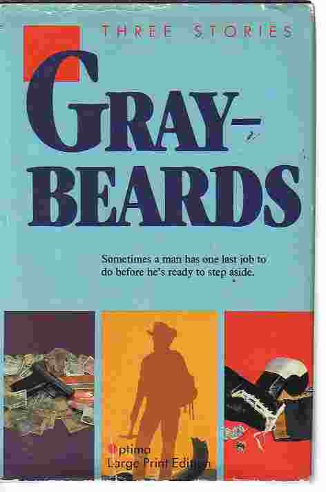 Graybeards Bill Waite's Will, Willie's Choice, and the Last Red Rose