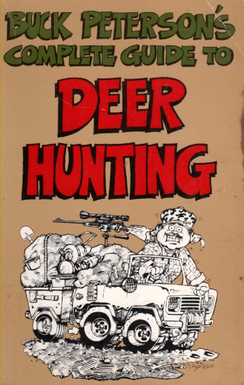 Buck Peterson's Complete Guide to Deer Hunting