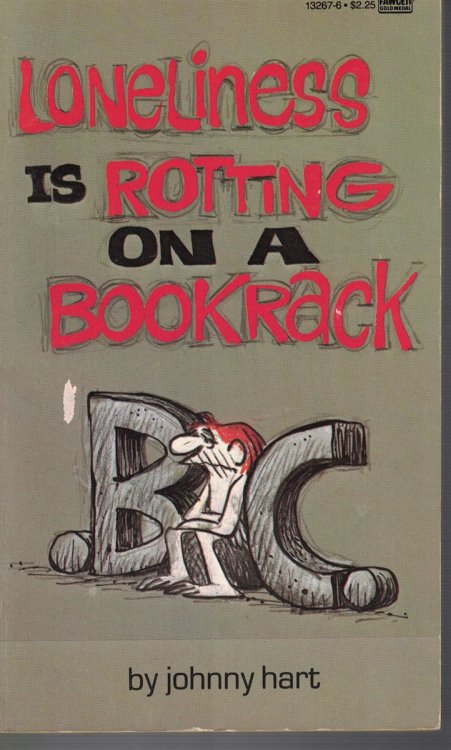 Lonliness is Rotting on a Bookrack