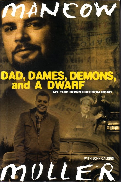 Dad, Dames, Demons And A Dwarf; My Trip Down Freedom Road