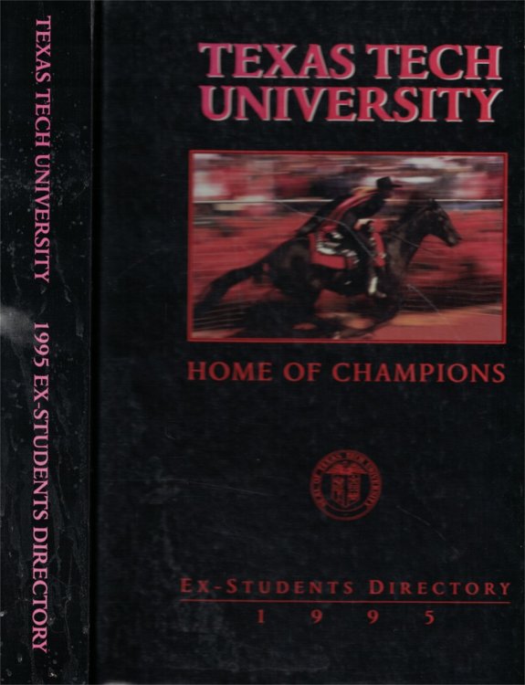 Texas Texh University - Home Of Champions Ex-Students Directory 1995