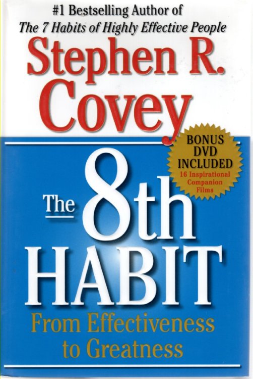 The 8th Habit From Effectiveness to Greatness