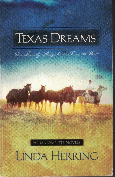 Texas Dreams Dreams of the Pioneers, Dreams of Glory, Dreams Fulfilled, Song of Captivity