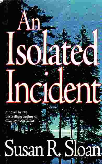 An Isolated Incident