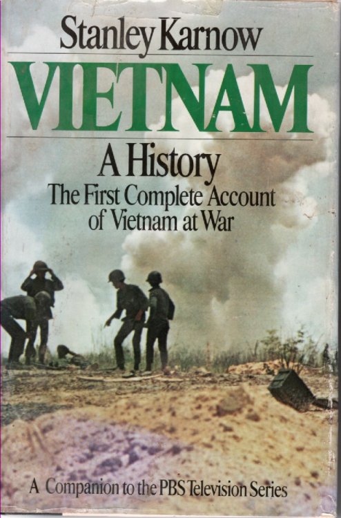 Vietnam A History the First Complete Account of Vietnam At War