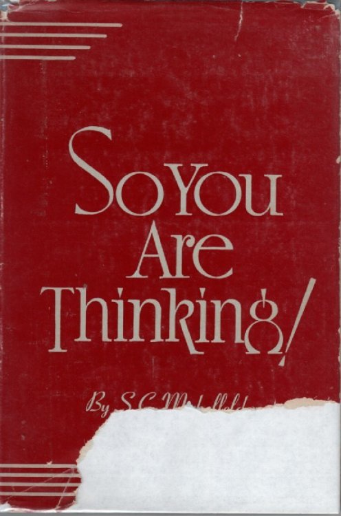So You Are Thinking!