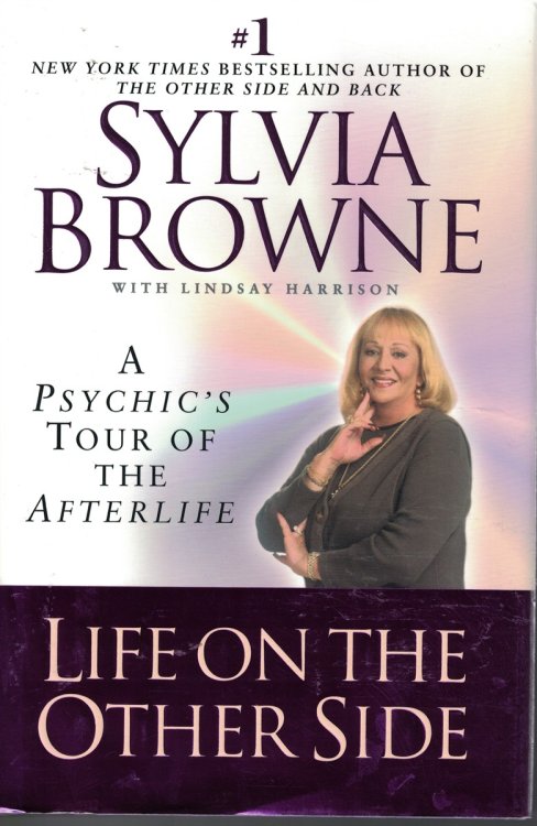 Life on the Other Side Psychic's Tour of the Afterlife
