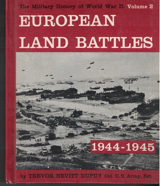 Military History Of World War II Volume 2 European Land Battles 1944-1945