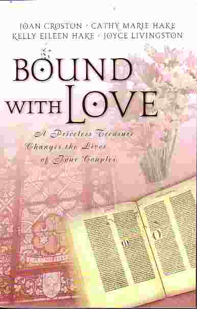 Bound With Love Right from the Start, Treasure Wrth Keeping, of Immeasurable Worth, and Long Road Home