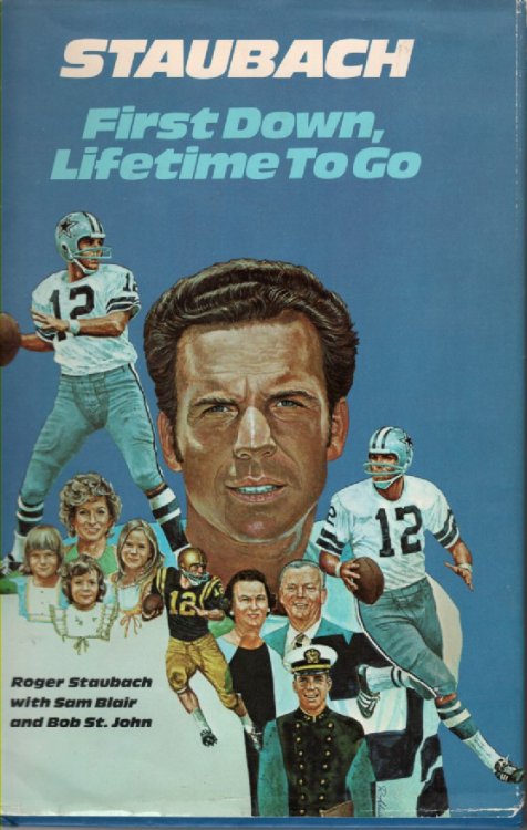Staubach First Down, Lifetime to Go