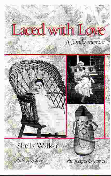 Laced With Love A Family Memoir