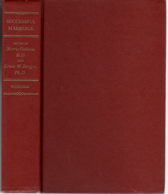 Susccessful Marriage; Modern Guide to Love, Sex, and Family Life