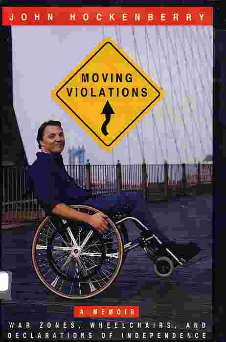 Moving Violations War Zones, Wheelchairs and Declarations of Independence