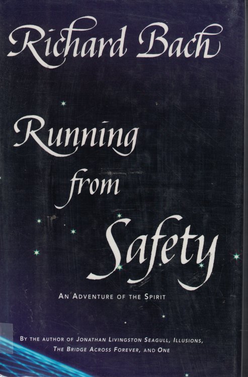 Running From Safety An Adventure of the Spirit