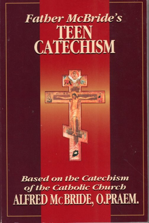 Father McBride's Teen Catechism