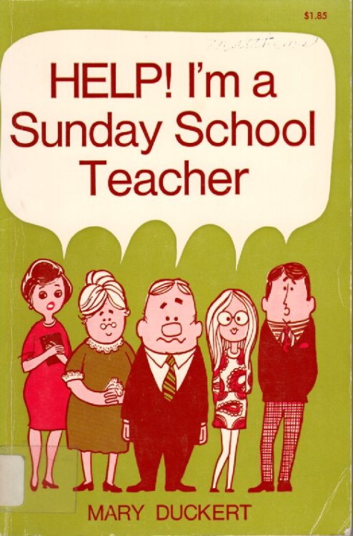 Help! I'm A Sunday School Teacher