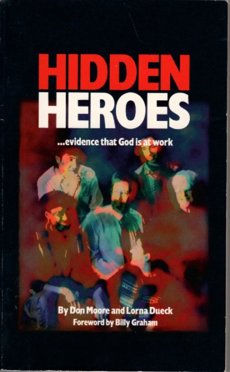 Hidden Heroes Evidence That God Is At Work