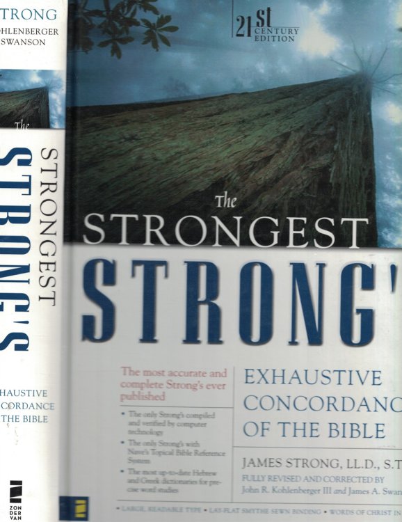 Strongest Strong's; Exhaustive Concordance of the Bible