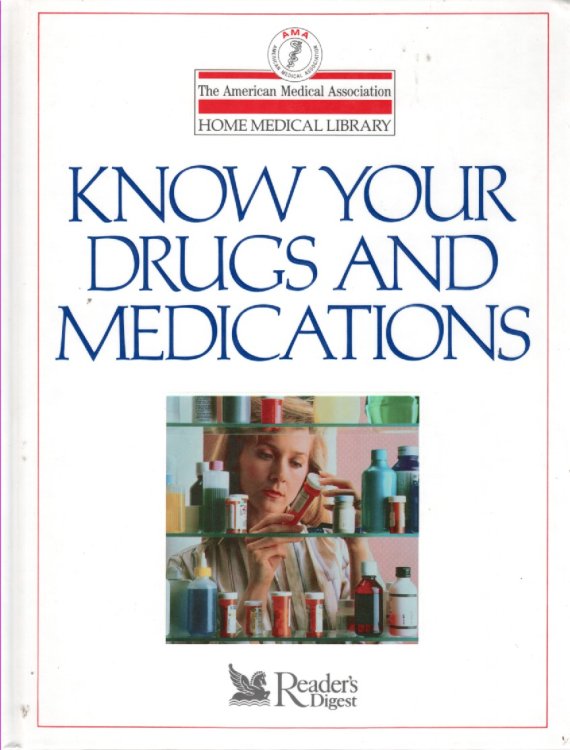 Know Your Drugs and Medicaions The Home Medical Library