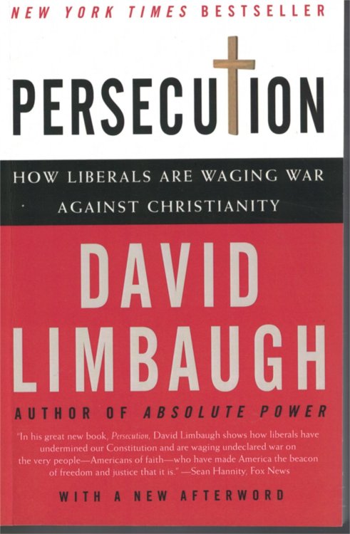 Image for Persecution; How Liberals Are Waging War Against Christianity Persecution; How Liberals Are Waging War Against Christianity