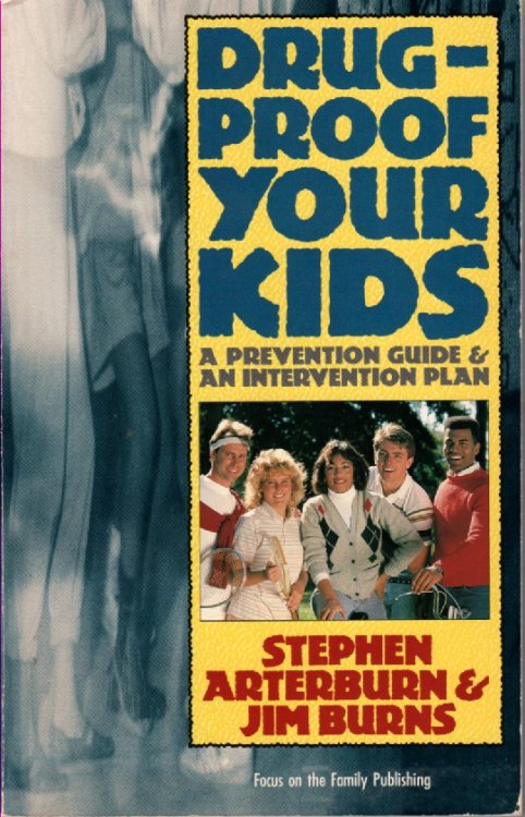 Image for Drug Proof Your Kids; Prevention Guide and an Intervention Plan Drug Proof Your Kids; Prevention Guide and an Intervention Plan
