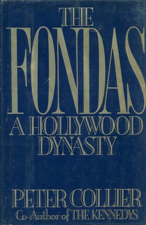 Fondas A Hollywood Dynasty