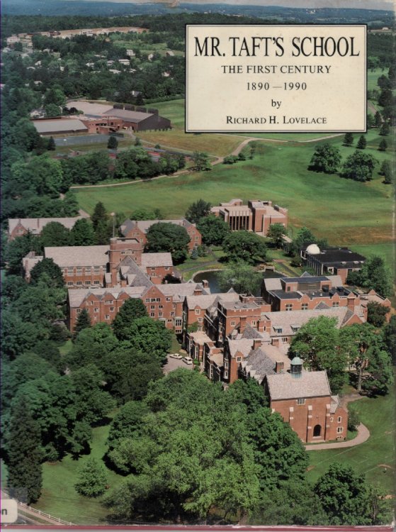 Image for Mr. Taft's School the First Century 1890-1990 Mr. Taft's School the First Century 1890-1990