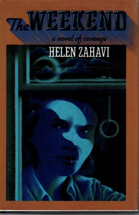 Image for The Weekend A Novel of Revenge The Weekend A Novel of Revenge