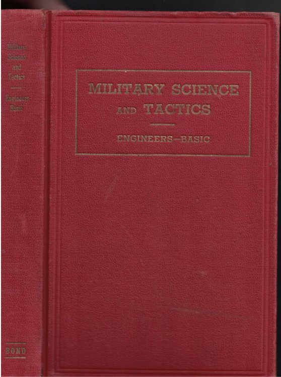 Military Science And Tactics Text and Reference for the Reserve Officers' Training Corp Senior Divison Engineers Basic Course