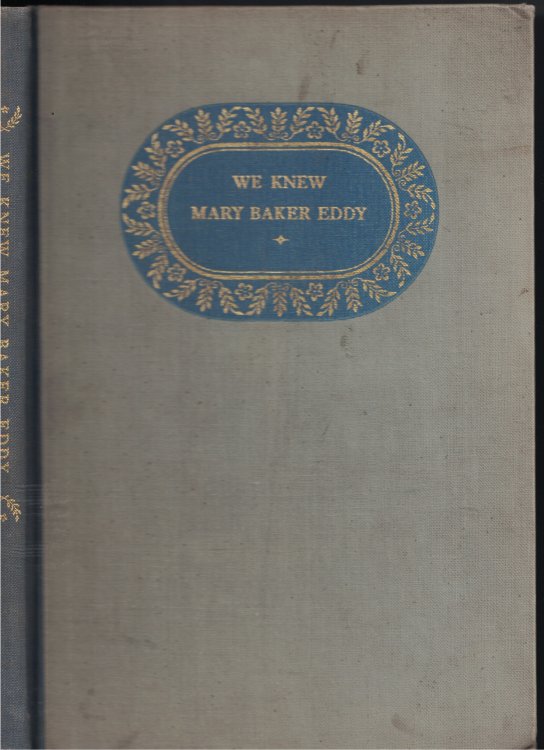 We Knew Mary Baker Eddy