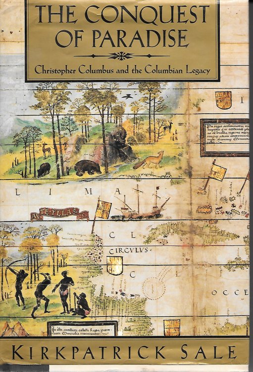 Image for The Conquest Of Paradise Christopher Columbus and the Columbian Legacy The Conquest Of Paradise Christopher Columbus and the Columbian Legacy