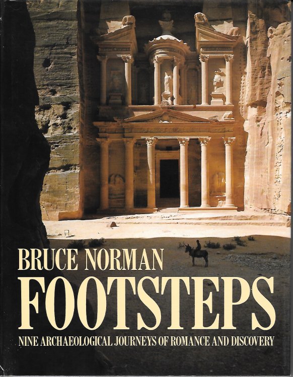 Footsteps Nine Archaeological Journeys of Romance and Discovery
