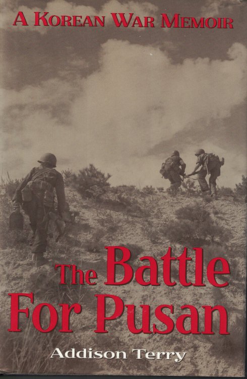 Battle For Pusan; A Korean War Memoir
