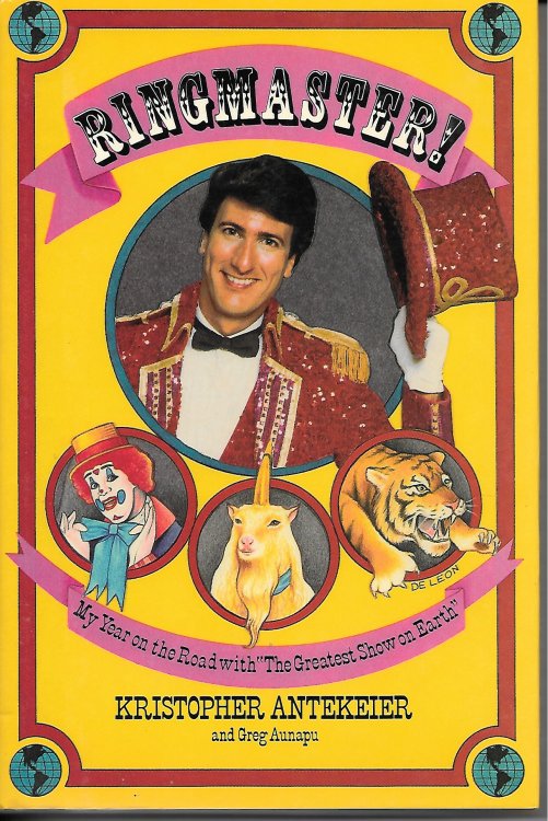 Ringmaster! My Year on the Road with the Greatest Show on Earth