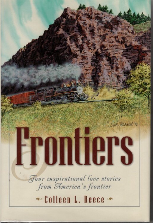 Frontiers Four Inspirational Love Stories from America's Frontier