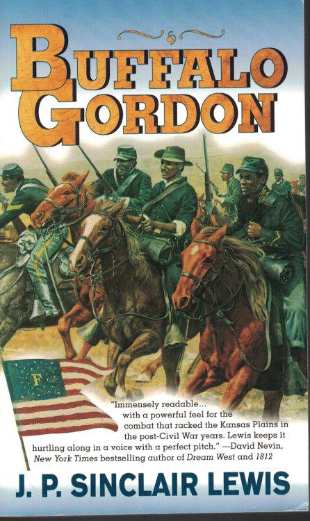 Buffalo Gordon Extraordinary Life and Times of Nate Gordon from Louisianna Slave to Buffalo Soldier