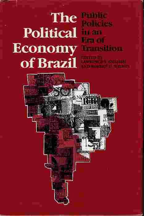 Political Economy Of Brazil Public Policies in an Era of Transition